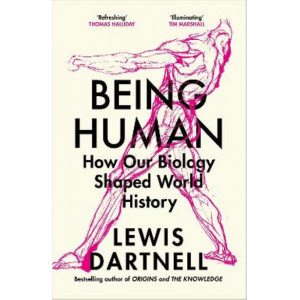 Being Human: How our biology shaped world history
