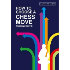 How to Choose a Chess Move