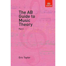 The AB Guide to Music Theory, Part I