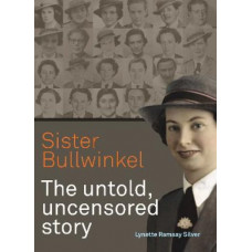 Sister Bullwinkel: The untold uncensored story