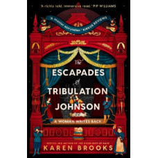 The Escapades of Tribulation Johnson