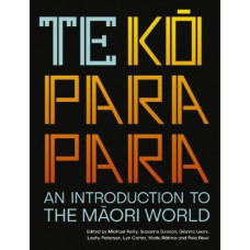 Te Koparapara: An Introduction to the Maori World