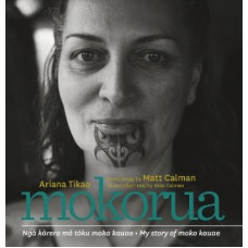 Mokorua: Nga korero mo toku moko kauae - My story of moko kauae