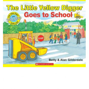 Little Yellow Digger Goes to School