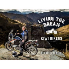 Living the Dream: Kiwi Bikers