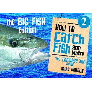 How To Catch Fish and Where 2: The Big Fish Edition