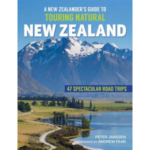 New Zealander's Guide to Touring Natural NZ