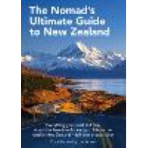 Nomad's Ultimate Guide to New Zealand, The