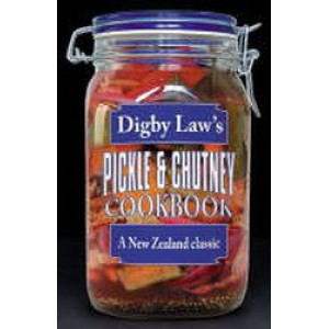 Digby Law's Pickle & Chutney Cookbook