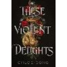 These Violent Delights