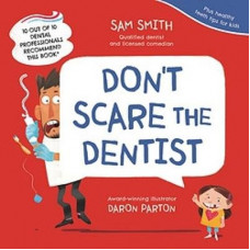 Don't Scare the Dentist
