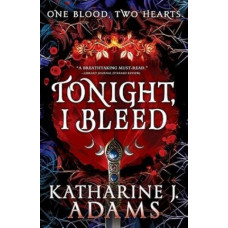 Tonight, I Bleed