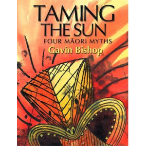 Taming the Sun: Four Maori Myths