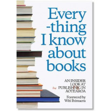 Everything I know about books: An insider look at publishing in Aotearoa