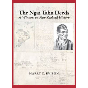 Ngai Tahu Deeds: A Window on New Zealand  History