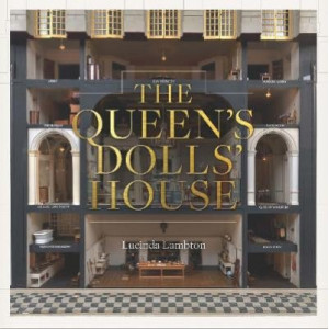 The Queen's Dolls' House: Revised and Updated Edition