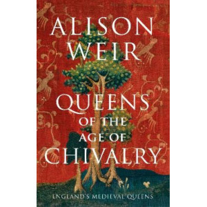 Queens of the Age of Chivalry