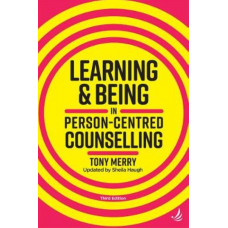 Learning and Being in Person-Centred Counselling 3E