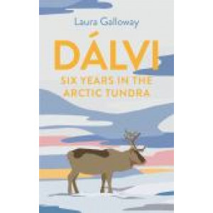 Dalvi: Six Years in the Arctic Tundra