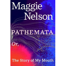 Pathemata: Or, The Story of My Mouth