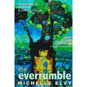 Everrumble: a small novel in small forms