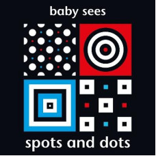 Baby Sees: Spots and Dots