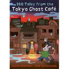 100 Tales from the Tokyo Ghost Cafe