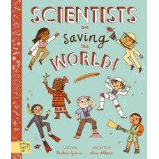 Scientists Are Saving the World!: So Who Is Working on Time Travel?