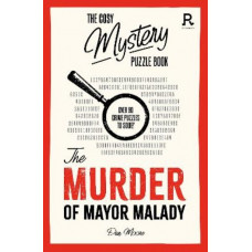 The Cosy Mystery Puzzle Book - The Murder of Mayor Malady