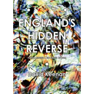 England's Hidden Reverse: A Secret History of The Esoteric Underground: Revised and Expanded Edition
