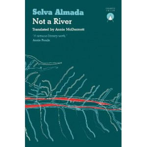 Not a River *Shortlist International Booker Prize 2024*