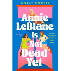 Annie LeBlanc Is Not Dead Yet