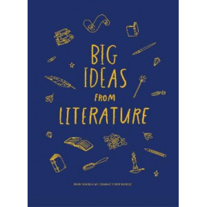 Big Ideas from Literature: how books can change your world