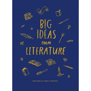 Big Ideas from Literature: how books can change your world