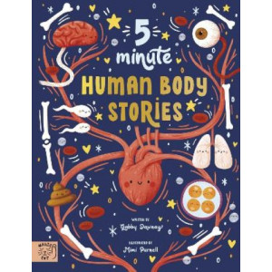 5 Minute Human Body Stories: Science to read out loud!