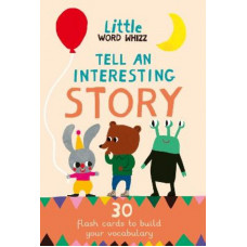 Tell An Interesting Story: 30 Story Cards to Build Your Vocabulary