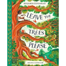 Leave the Trees, Please