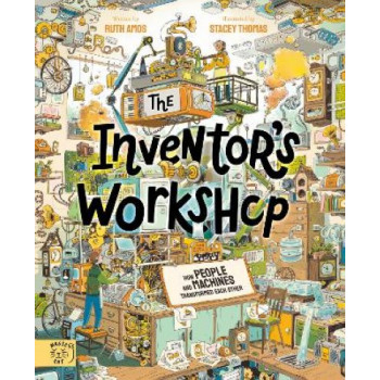 The Inventor's Workshop: 10 Inventions That Changed the World