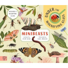 Minibeasts: Under the Magnifying Glass