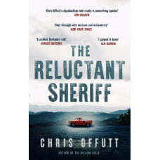 The Reluctant Sheriff: The new Mick Hardin novel
