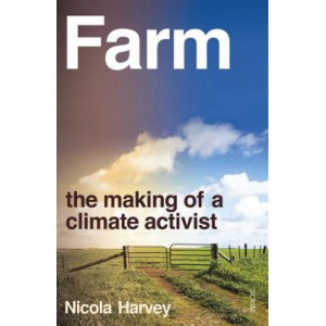 Farm: the making of a climate activist