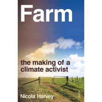 Farm: the making of a climate activist