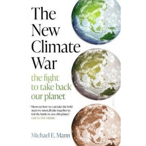 New Climate War: The fight to take back our planet, The