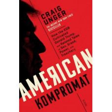 American Kompromat: how the KGB cultivated Donald Trump, and related tales of sex, greed, power, and treachery