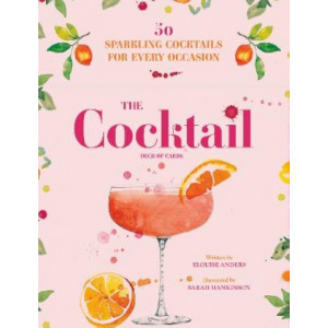 Spritz Deck of Cocktails: 50 sparkling cocktails for every occasion