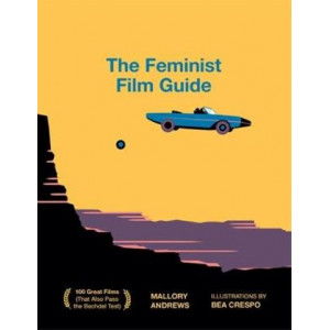 Feminist Film Guide: 100 great films to see (that also pass the Bechdel test)