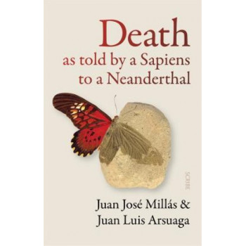 Death As Told by a Sapiens to a Neanderthal