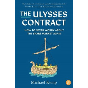 The Ulysses Contract: How to never worry about the share market again