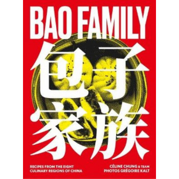 Bao Family: Recipes From the Eight Culinary Regions of China