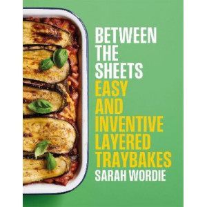 Between the Sheets: Easy and inventive layered traybakes